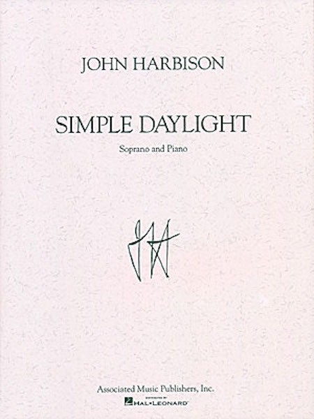 John Harbison Simple Daylight Soprano Piano Vocal Classical Sheet Music Book