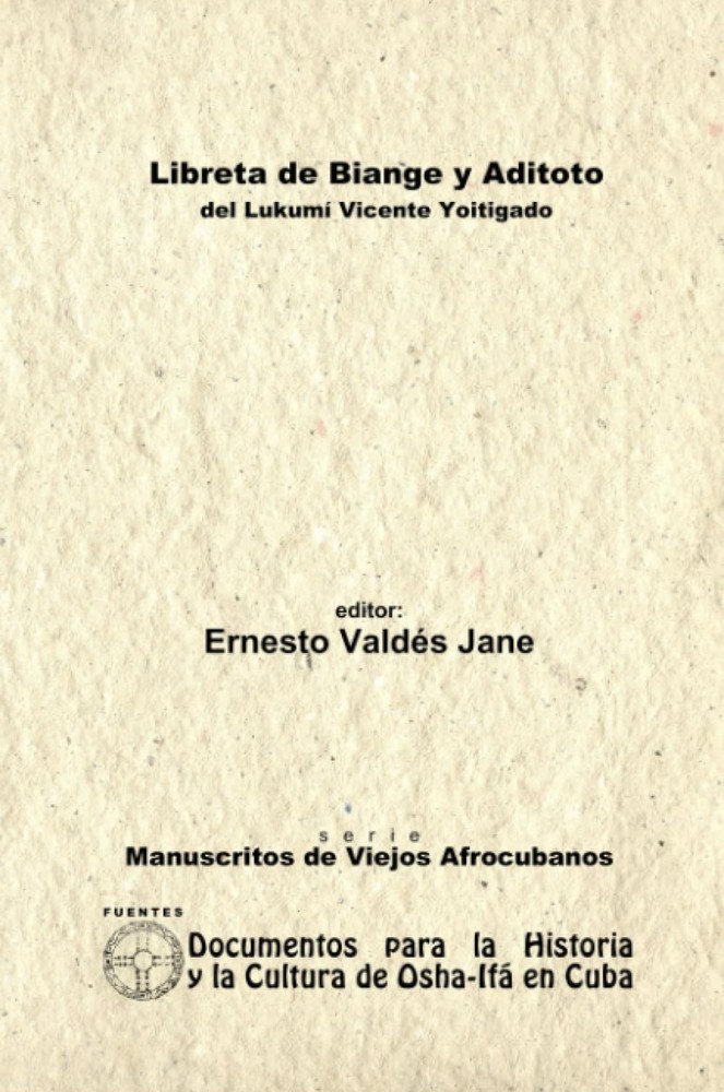 Libreta de Biange y Aditoto. Del Lukumí Vicente Yoitigado. (Spanish Edition)