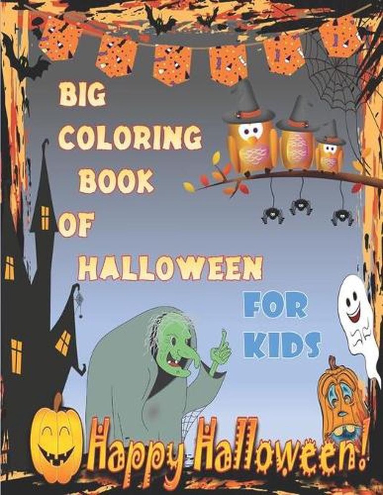 Big Coloring Book Of Halloween For Kids,: Cute Stuff Coloring For Toddler, Presc