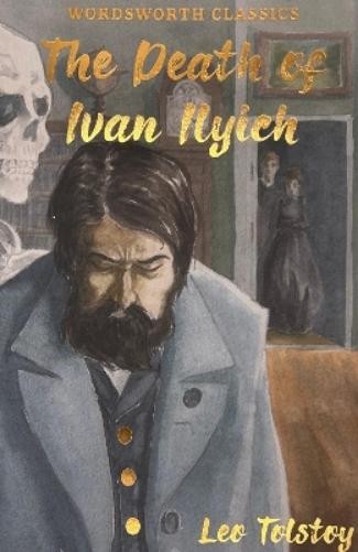 Leo Tolstoy The Death of Ivan Ilyich & Other Stories (Paperback)Another great item from Rarewaves USA | Free delivery!