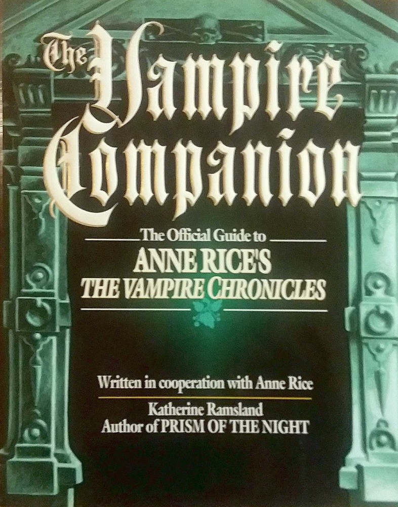 The Vampire Companion: The Official Guide to Anne Rice's 