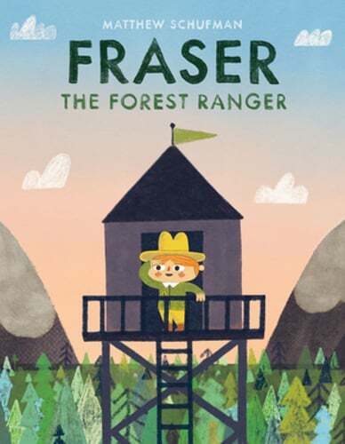 Fraser the Forest Ranger by Matthew Schufman: Used
