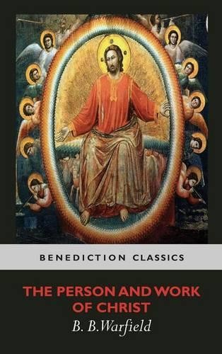 Benjamin Breckinridge Warfield The Person and Work of Christ (Hardback)Another great item from Rarewaves USA | Free delivery!