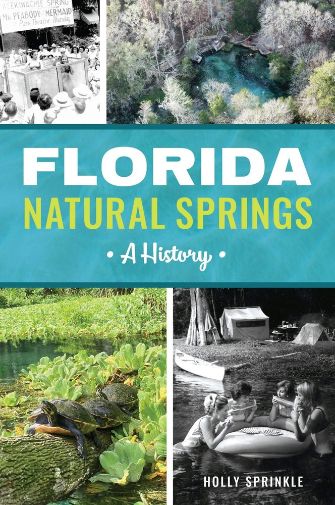 NEW The History Press Florida Natural Springs,FL 9781467156974 No Series (Generi