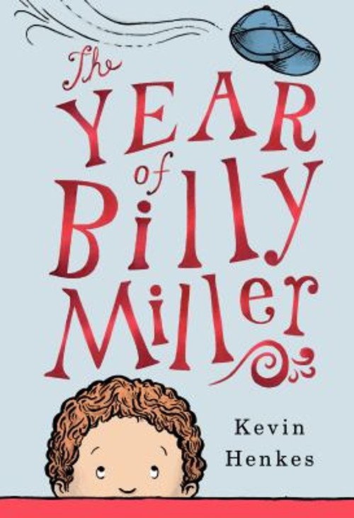 The Year of Billy Miller : A Newbery Honor Award Winner HardcoverFree US Delivery | ISBN:0062268120