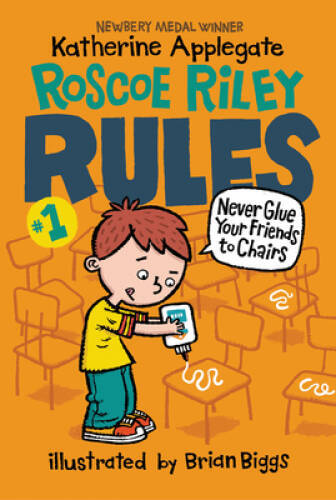 Roscoe Riley Rules #1: Never Glue Your Friends to Chairs - Paperback - GOOD