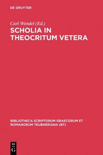 Theocritus Scholia in Theocritum Vetera (Hardback)