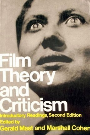 Film Theory & Criticism: Introductory Readings, Second Edition by Mast, Gerald,