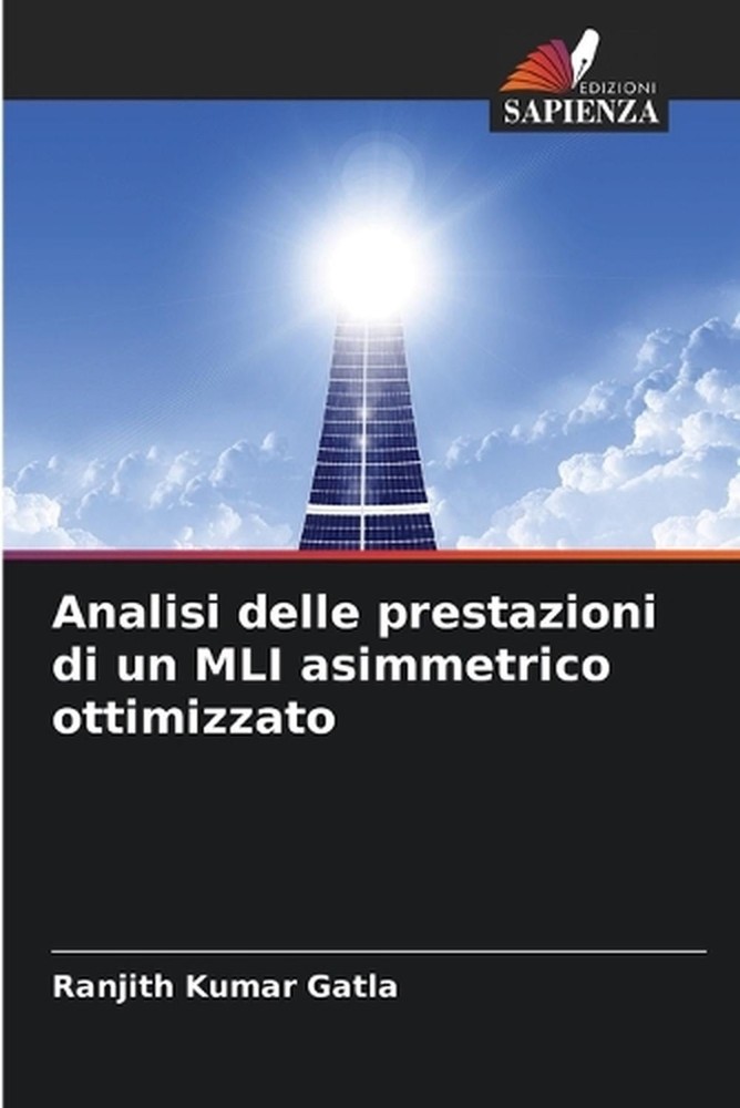 Analisi delle prestazioni di un MLI asimmetrico ottimizzato by Ranjith Kumar Gat