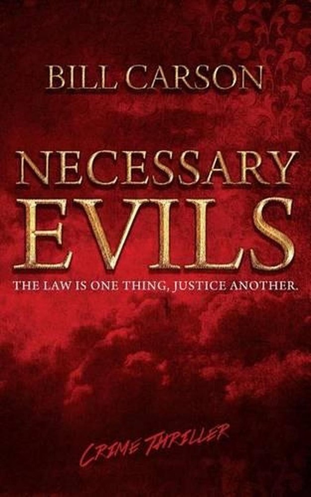 Necessary Evils: crime thriller by Bill Carson (English) Paperback Book