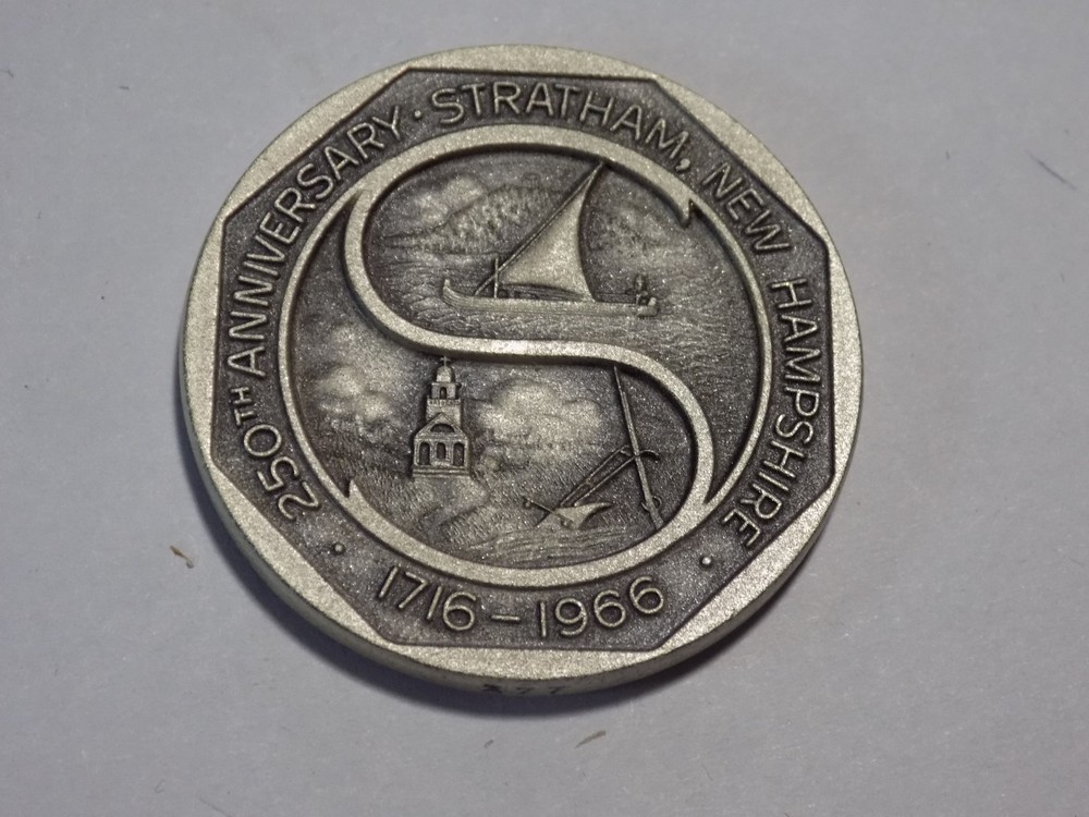 Silver! 250TH ANNIVERSARY - STRATHAM, NEW HAMPSHIRE / 1716-1966 - THOMAS WIGGIN