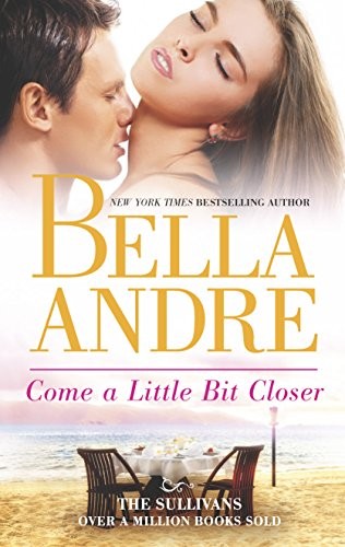 Come a Little Bit Closer (Sullivans), Andre, Bella