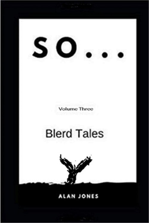 So... Volume Three: Blerd Tales (Paperback or Softback)