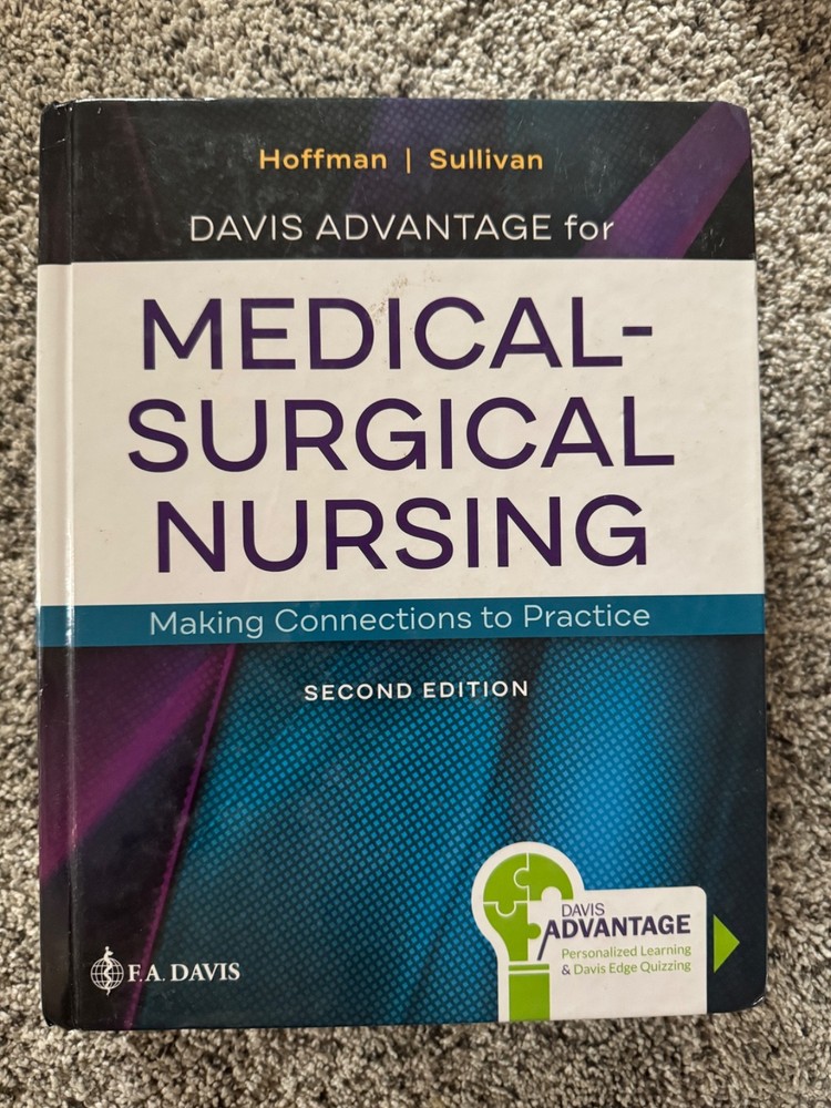 Davis Advantage for Medical-Surgical Nursing: Making Connections to Practice