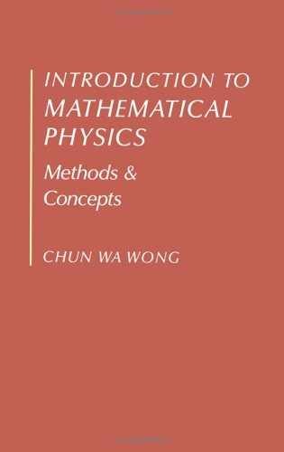 Introduction to Mathematical Physics: - Hardcover, by Chun Wa Wong - Very Good