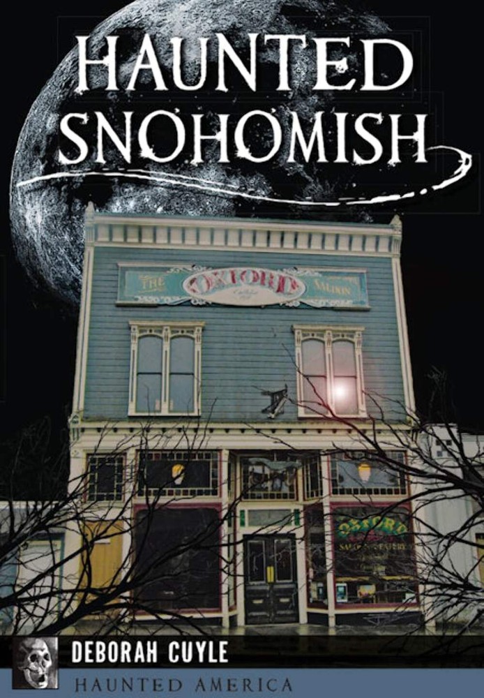 NEW The History Press Haunted Snohomish, WA 9781467136976 Haunted America Trade