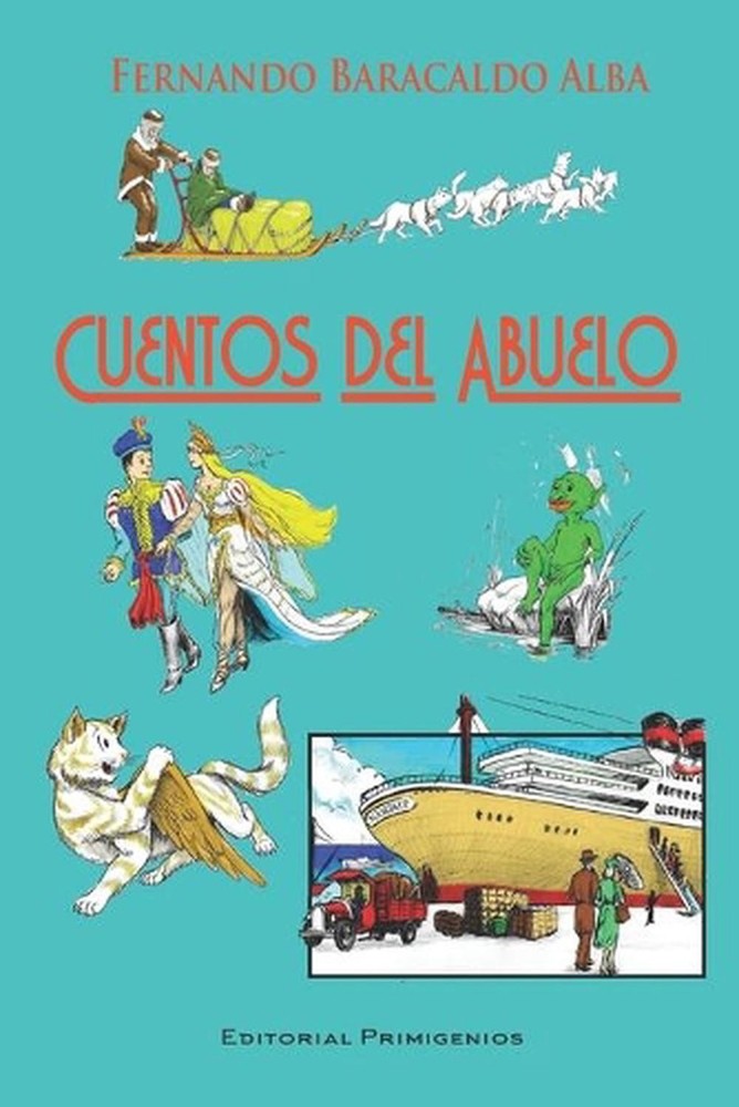 Cuentos del abuelo by Fernando Baracaldo Alba (Spanish) Paperback Book-image