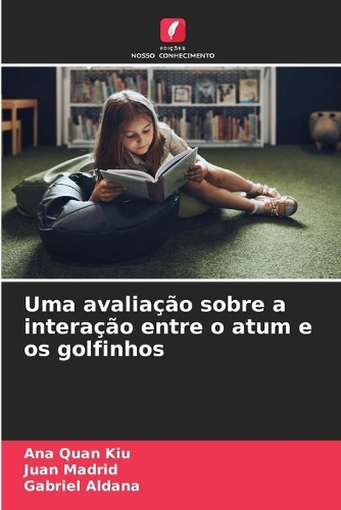 Uma avaliao sobre a interao entre o atum e os golfinhos by Ana Quan Kiu (Portugu