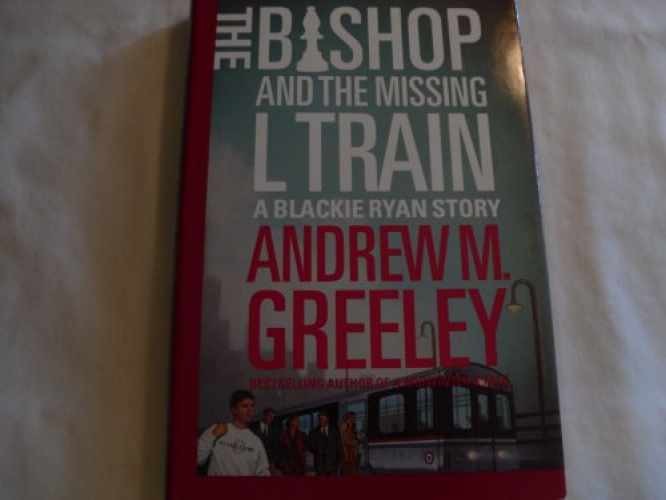 The Bishop and The Missing L - Hardcover, by Greeley Andrew M. - Acceptable