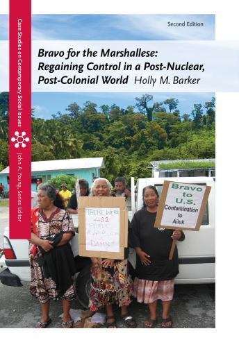 Bravo for the Marshallese: Regaining Cont- 1111833842, Holly M Barker, paperback