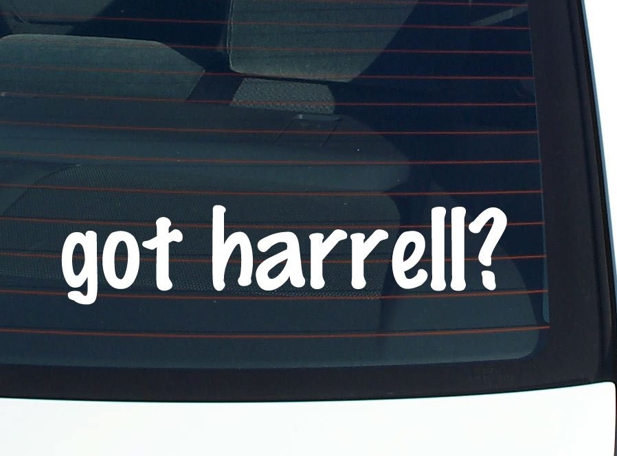 Got Harrell Funny Last Name Car Decal Bumper Sticker Vinyl Window Pride