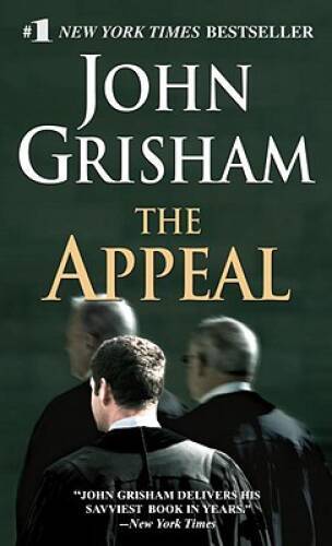 The Appeal - Mass Market Paperback By Grisham, John - GOOD