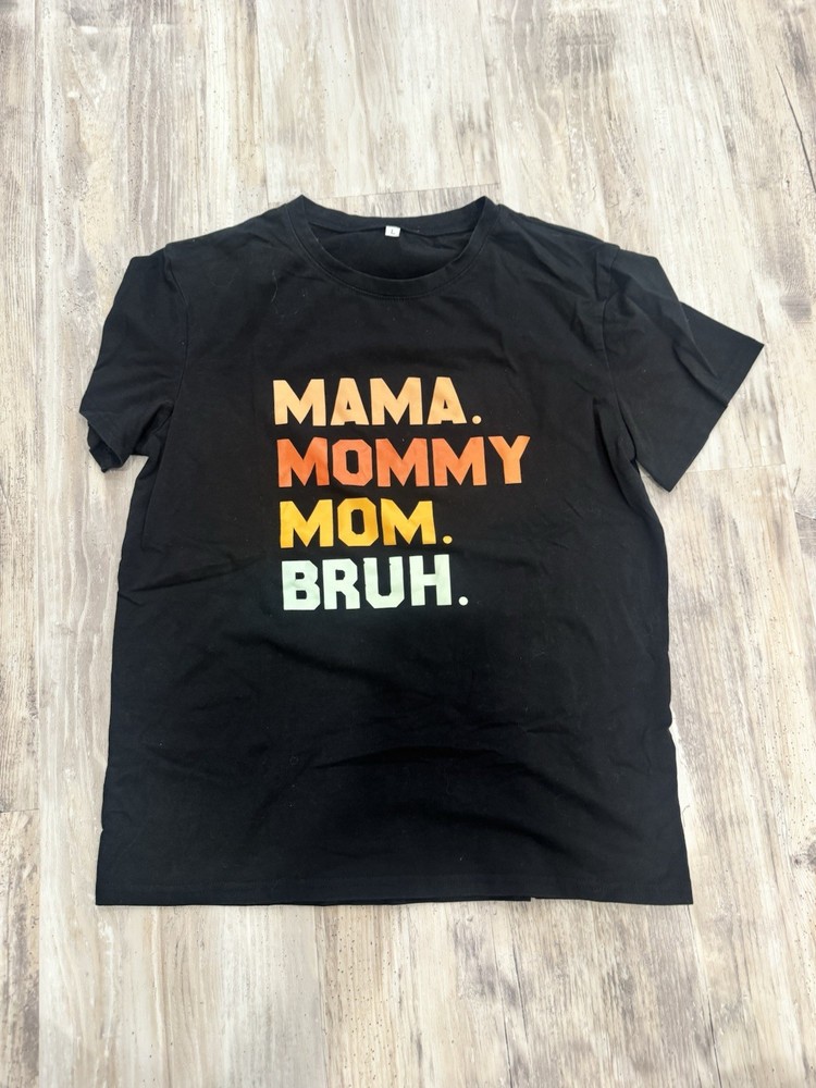 Women’s Large Mommy Mama Mom Bruh T-Shirt Short Sleeve Graphic