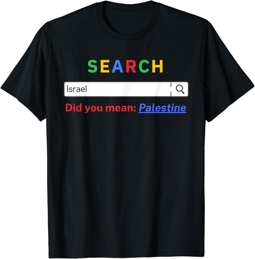 Did you mean Palestine - free Palestine - Gaza- Peace Unisex T-Shirt