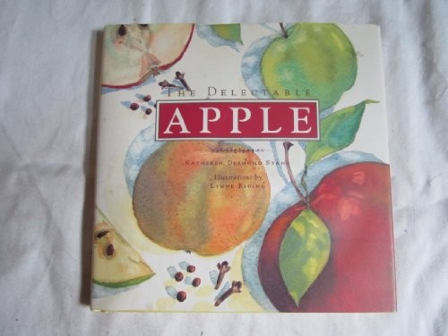 The Delectable Apple (Artful Kitche..., Stang, Kathleen