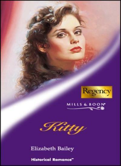 Kitty (Mills & Boon Historical) By Elizabeth Bailey
