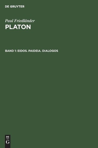 Paul Friedländer Eidos. Paideia. Dialogos (Hardback)