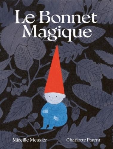 Mireille Messier Le Bonnet Magique (Hardback)Another great item from Rarewaves USA | Free delivery!