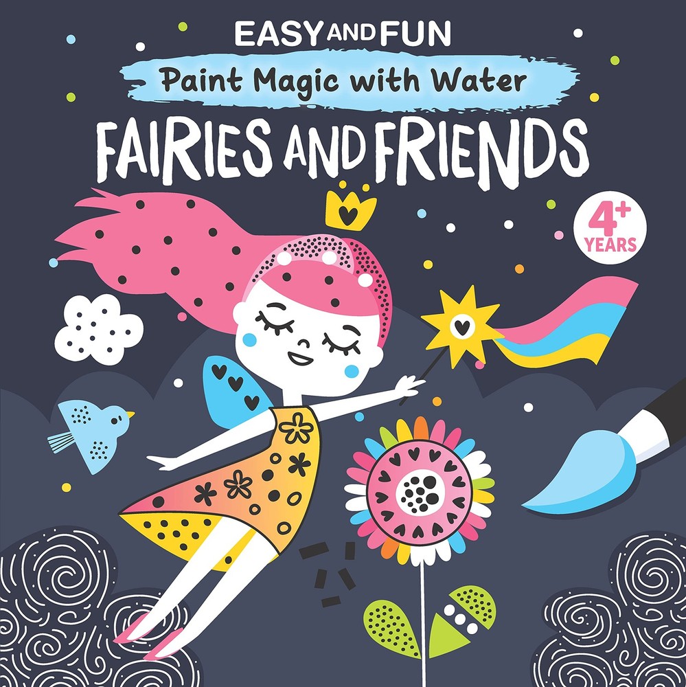 Easy and Fun Paint Magic with Water: Fairies Friends (Happy Fox Books)...
