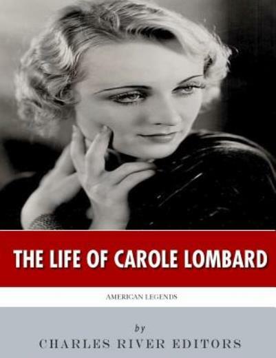 American Legends: The Life Of Carole Lombard