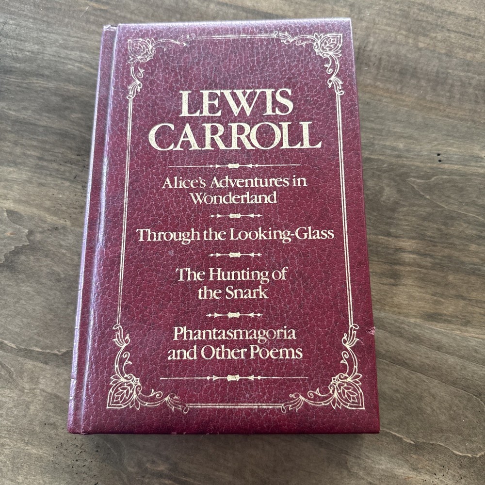 Lewis Carroll Alice in Wonderland Through the Looking Glass Hunting of the Snark