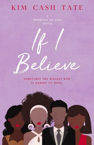 If I Believe (A Promises of God Novel) 9781946336019 by Tate, Kim Cash