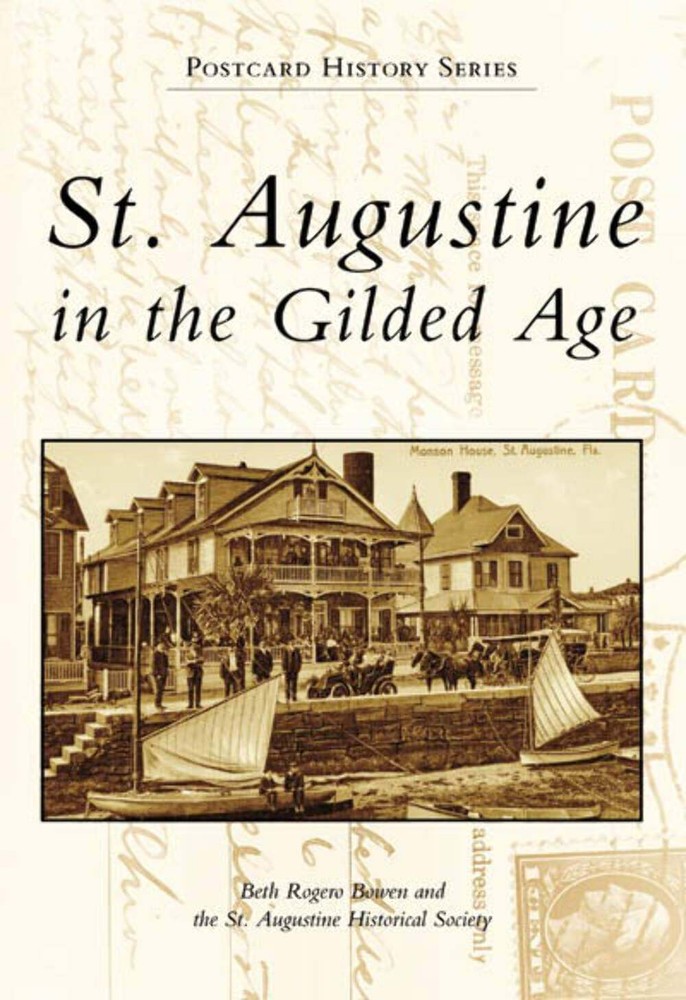 NEW Arcadia Publishing St. Augustine in the Gilded Age, FL 9780738553429 Postcar