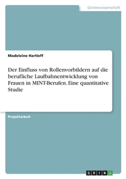 Der Einfluss von Rollenvorbildern auf die berufliche Laufbahnentwicklung von Fra