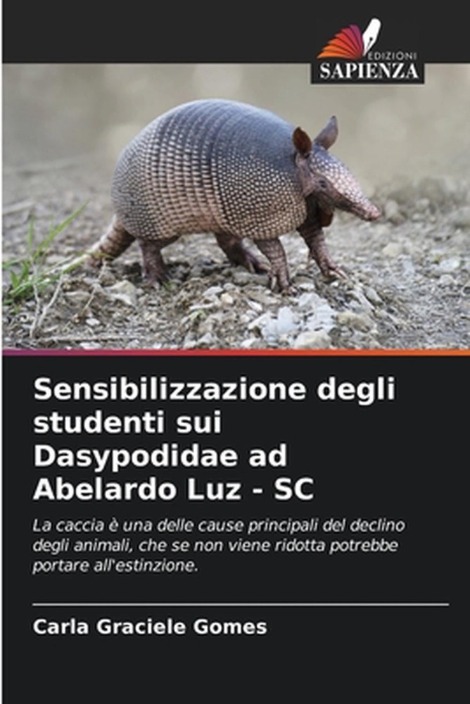 Sensibilizzazione degli studenti sui Dasypodidae ad Abelardo Luz - SC by Carla G