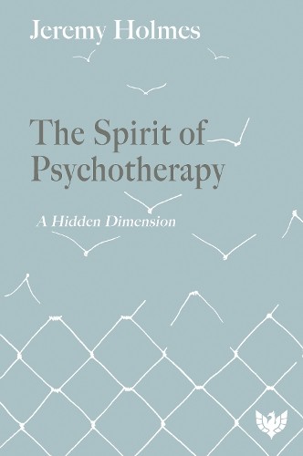 Jeremy Holmes The Spirit of Psychotherapy (Paperback)Another great item from Rarewaves USA | Free delivery!