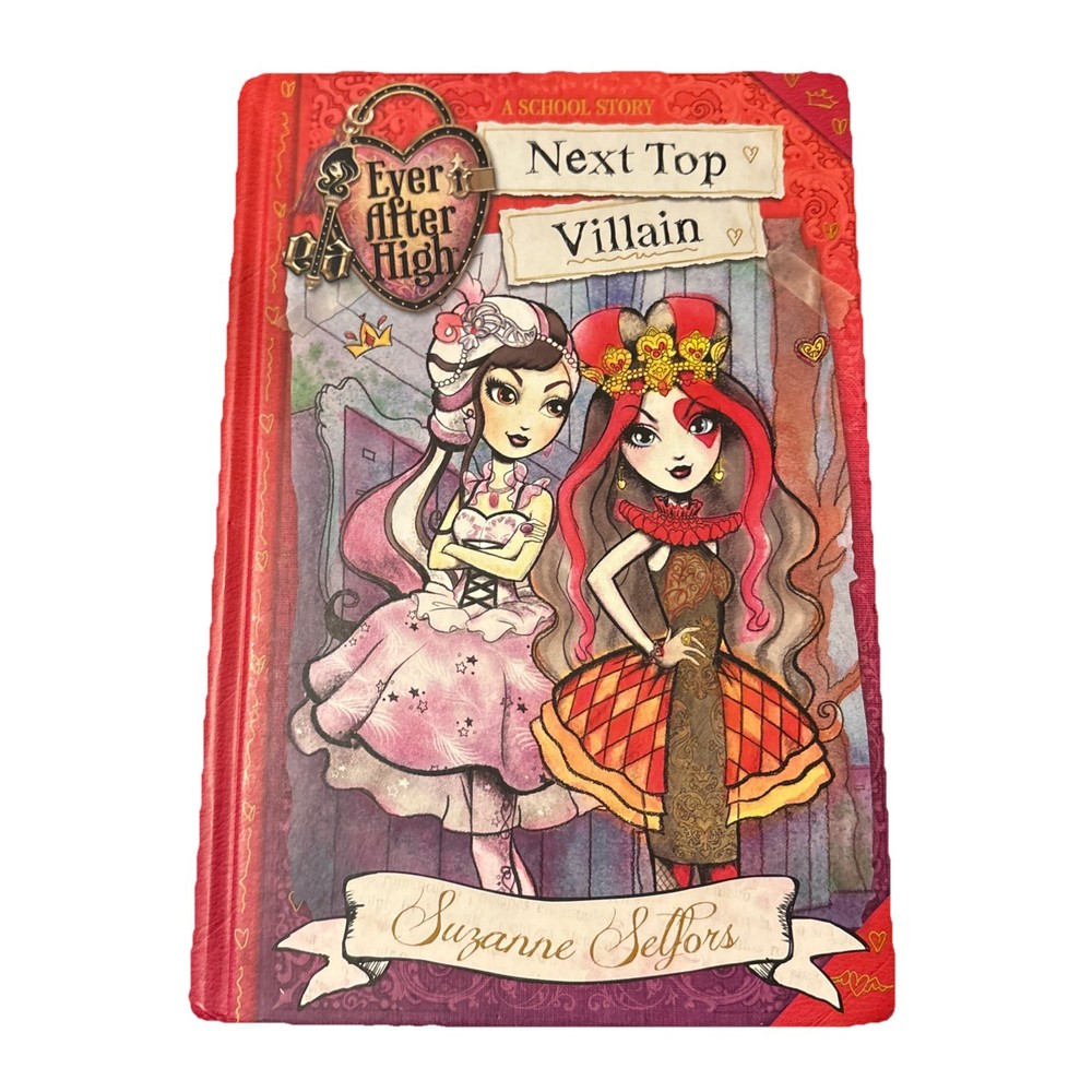 Ever After High: Next Top Villain (2015) Suzanne Selfors HC 1st Edition