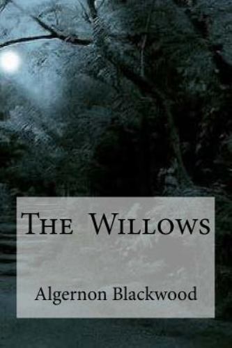 Willows, Paperback by Blackwood, Algernon, Like New Used, Free shipping in th...
