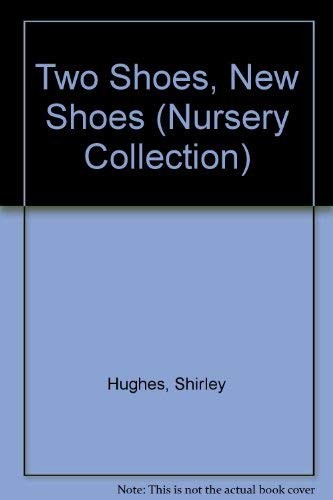 Two Shoes, New Shoes (Nursery Collection) by Hughes, Shirley Hardback Book TheFREE US DELIVERY | ISBN: 0744503035 | Quality Books