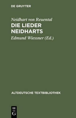 Neidhart Von Reuental Die Lieder Neidharts Hardcover Altdeutsche Textbibliothek Edition
