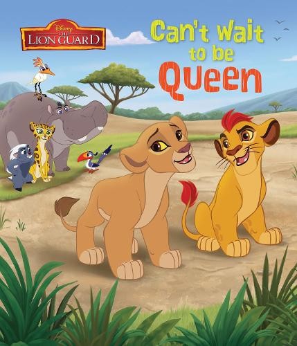Disney Junior the Lion Guard Can't Wait to be Queen by Parragon Books Ltd BookFREE US DELIVERY | ISBN: 1474842844 | Quality Books