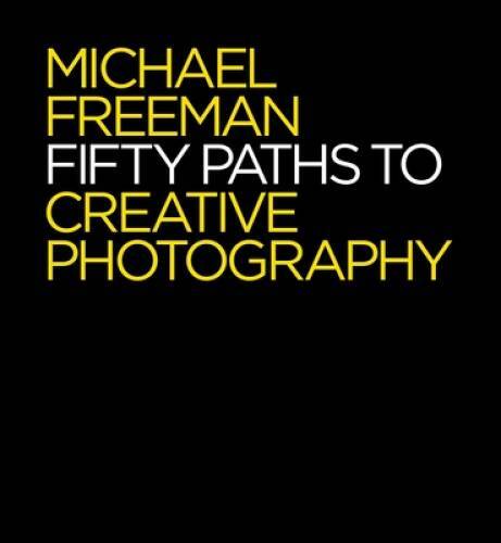 50 Paths to Creative Photography: Style  Technique - Paperback - VERY GOOD