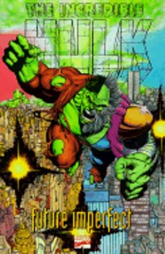 The Incredible Hulk: Future Imperfect by Peter David: Used