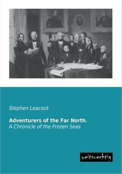 Adventurers of the Far North. (Paperback or Softback)