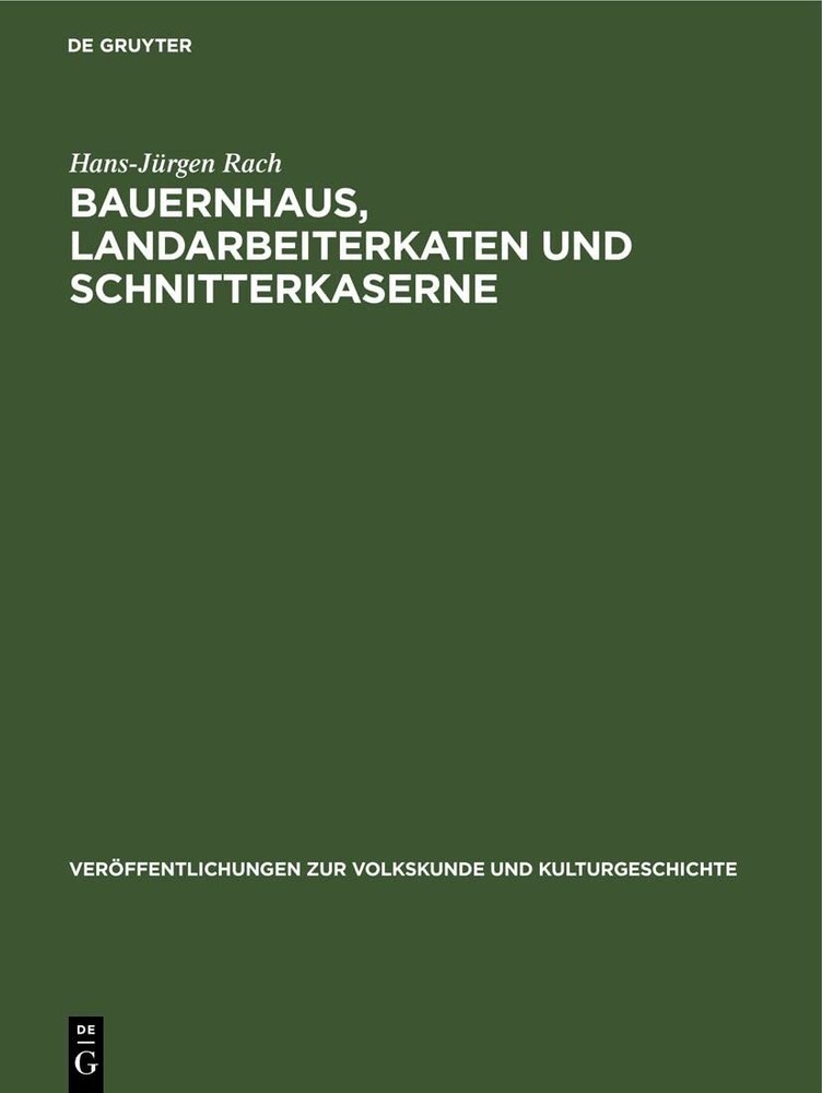 Hans-Jürgen Rach Bauernhaus, Landarbeiterkaten Und Schnitterkaserne (Hardback)