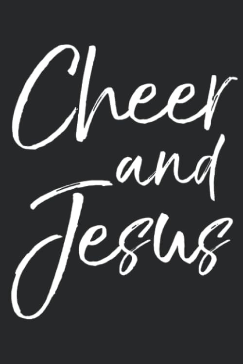 Cheer and Jesus: Cheerleading Quote Inspirational Christian Devotional Journal w